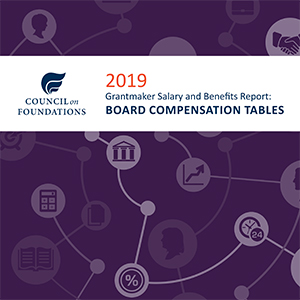 2019 Grantmaker Salary and Benefits Report: Board Compensation Tables