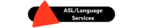 ASL/Language Services
