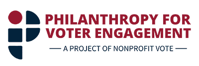 Philanthropy for Voter Engagement