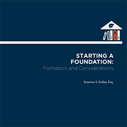 Starting A Foundation: Formation and Considerations Cover