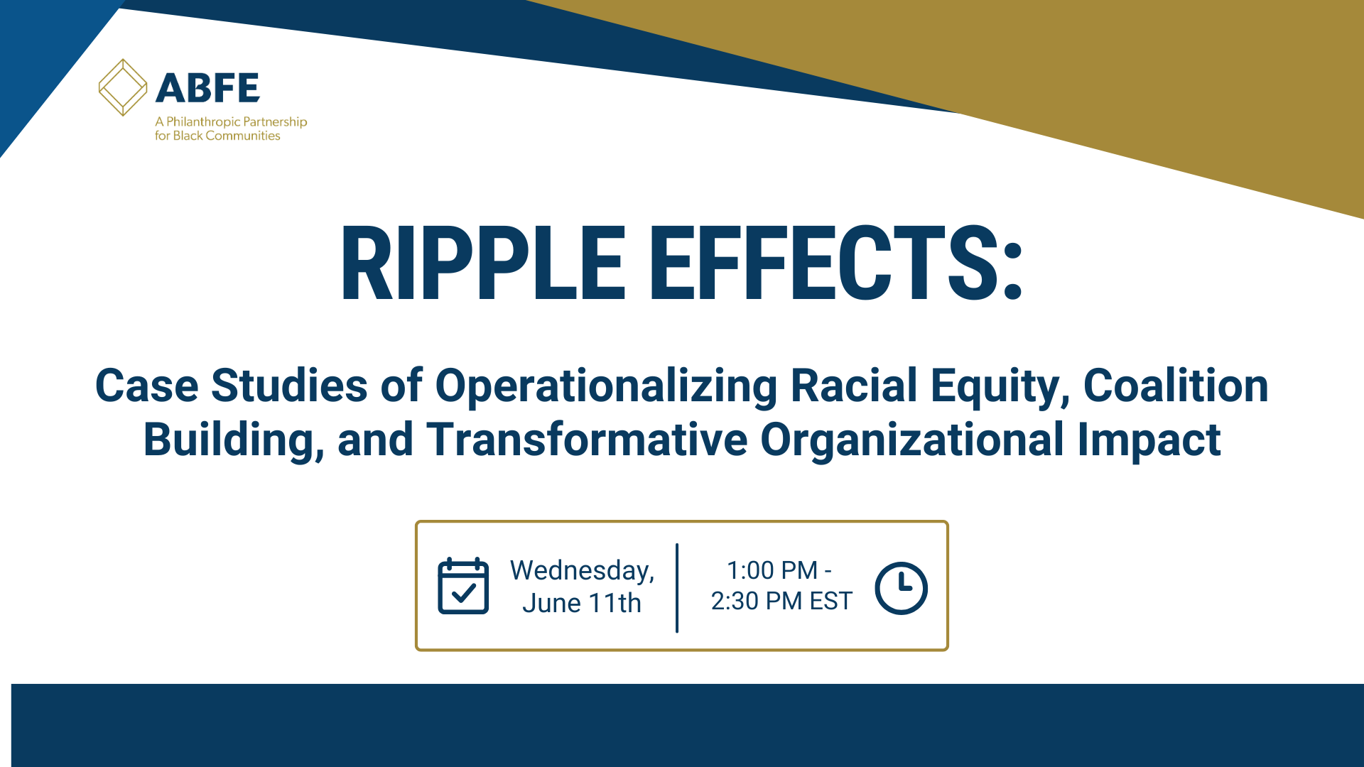Flyer for ABFE's "Ripple Effects" Webinar, displaying the event title, date, and time.